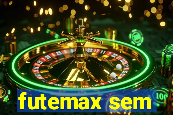 futemax sem